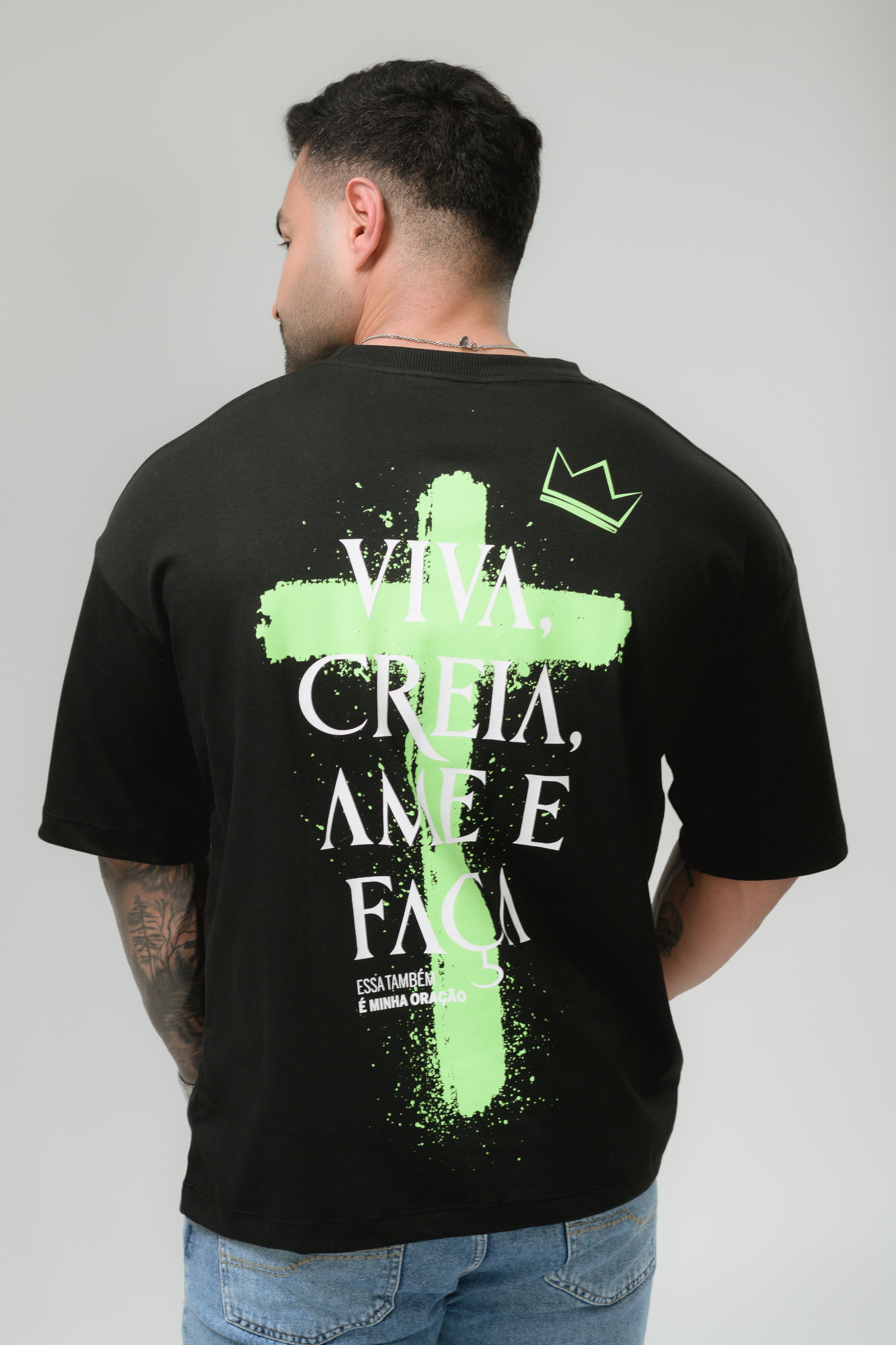 Camiseta Oversized - Viva, Creia e Ame