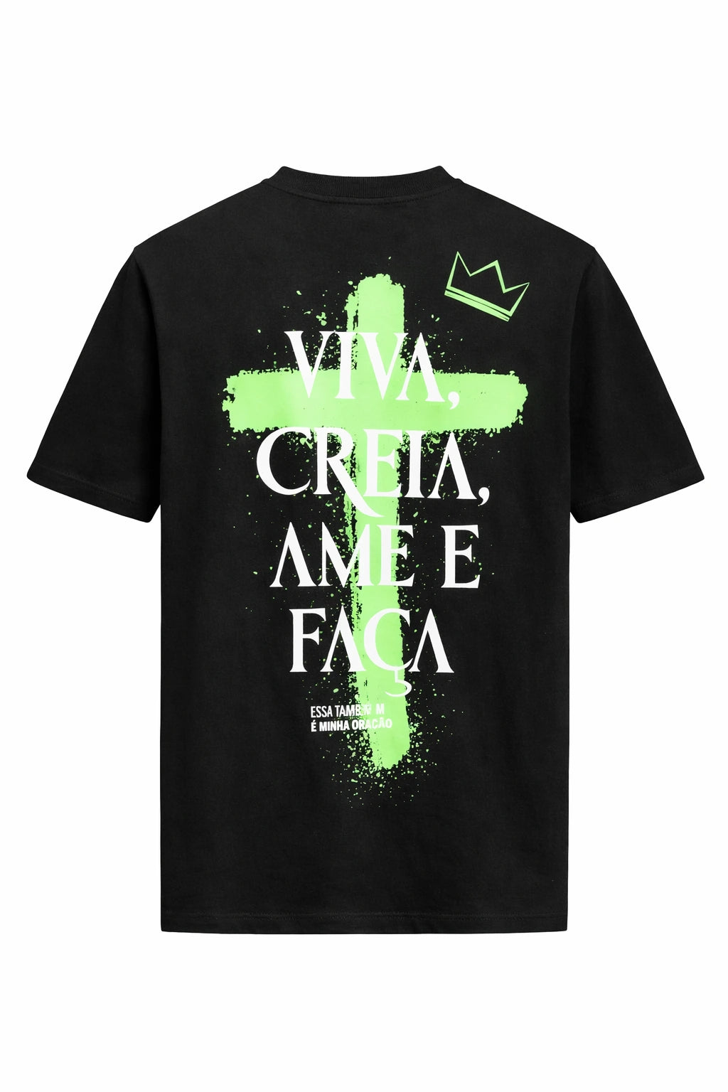 Camiseta Oversized - Viva, Creia e Ame